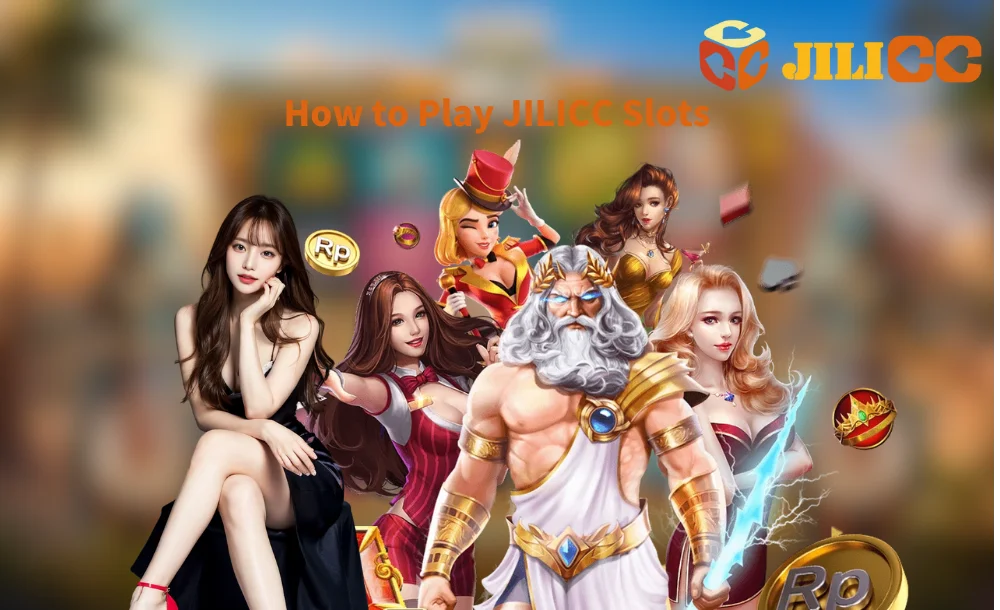 How to Play JILICC Slots