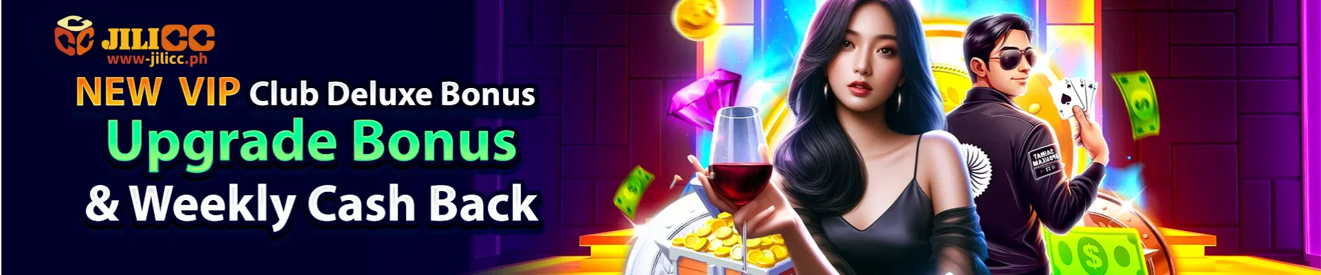 JILICC Upgrade Bonus & Weekly Cash Back